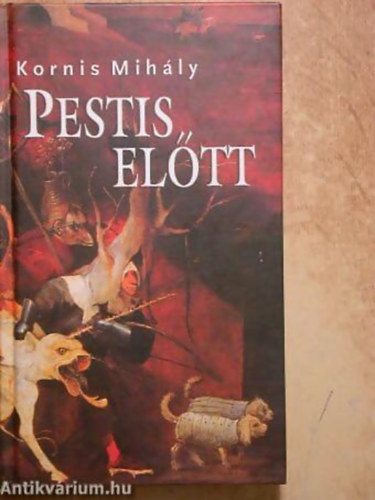 Kornis Mihly - Pestis eltt