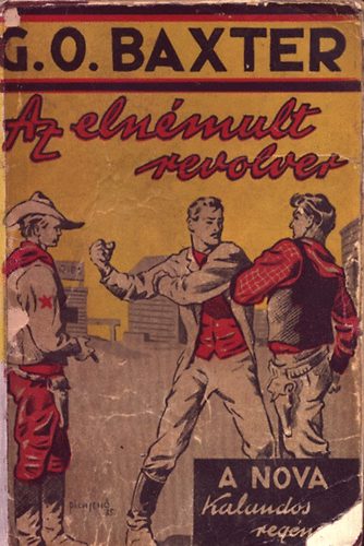 G.O. Baxter - Az elnémult revolver (Nova kalandos)