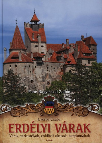 Bagyinszki Zolt�n Csorba Csaba - Erd�lyi v�rak