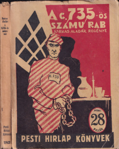 Farkas Alad�r - C. 735. sz�m� rab (Pesti H�rlap k�nyvek)