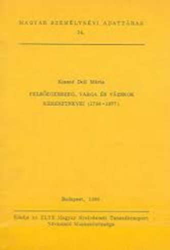 Kissné Deli Mária - Felsőegerszeg, Varga és Vázsnok keresztnevei (1750-1977)