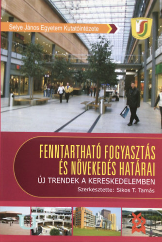 Sikos T. Tams - Fenntarthat fogyaszts s nvekeds hatrai