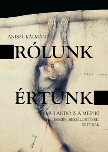 Aniszi Klmn - Rlunk, rtnk