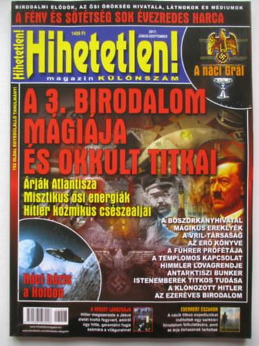 Szcs Rbert  (fszerk.) - Hihetetlen! magazin Klnszm 2017. jnius-szeptember