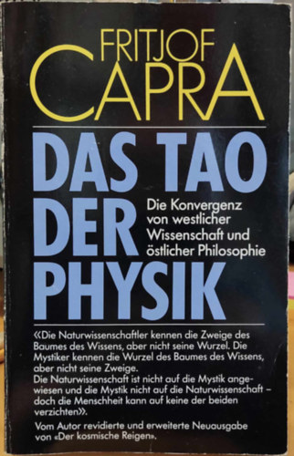Fritjof Capra - Das Tao der Physik: Die Konvergenz von westlicher Wissenschaft und östlicher Philosophie