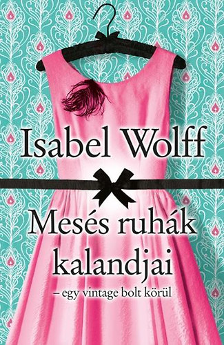 Isabel Wolff - Mess ruhk kalandjai