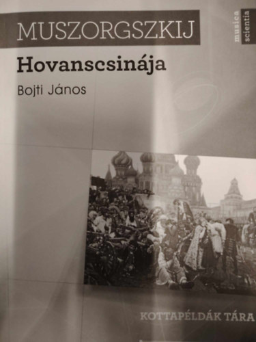 Bojti Jnos - Muszorgszkij Hovanscsinja Kottapldk tra