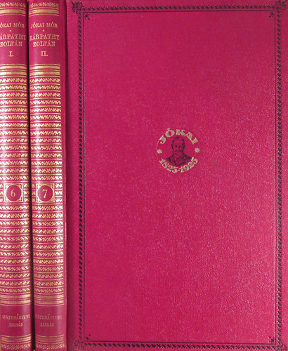 J�kai M�r - K�rp�thy Zolt�n I-II. (Centen�riumi kiad�s 6-7. k�tet)