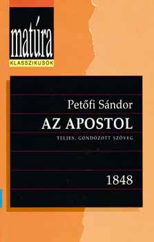 Petfi Sndor - AZ APOSTOL (Matra) - Teljes, gondozott szveg