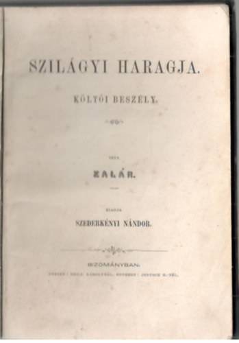 Zal�r J�zsef - Szil�gyi haragja - K�lt�i besz�ly