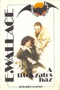 Edgar Wallace - A titokzatos h�z (Wallace)