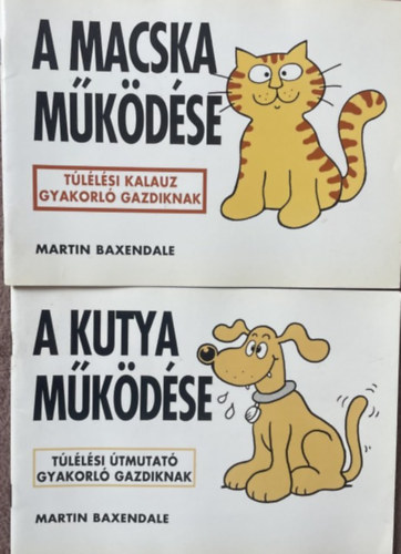 Martin Baxendale - A kutya mkdse + A macska mkdse - 2 ktet