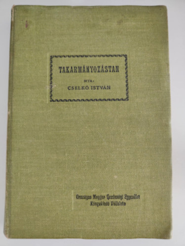 Cselkó István - Takarmányozástan