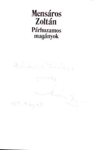 Mensáros Zoltán - Párhuzamos magányok- dedikált