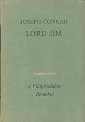 Conrad - Balzac - Brecht - Gorkij - Wells - Bronte - Lewis - Frank - Ehrenburg - 10 db A Vil�girodalom Remekei sorozatb�l: Lord Jim - A tizenh�rmak t�rt�nete - A h�romgarasos reg�ny - Gyermekkorom - A b�v�s bolt - Villette - Henry Hastings kapit�ny I-II. - F� utca - J�zus tan�tv�nyai - A har�csol� - Moszkvai sik�