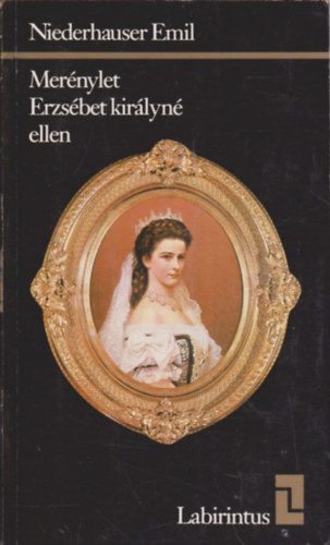 Niederhauser Emil - Mernylet Erzsbet kirlyn ellen  (labirintus)