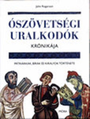 John Rogerson - szvetsgi uralkodk krnikja - Ptrirkk, brk s kirlyok trtnete