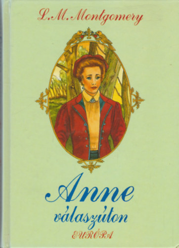 Lucy Maud Montgomery - Anne v�lasz�ton