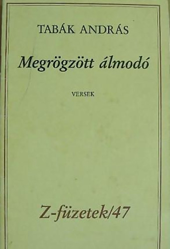 Megrgztt lmod - Versek