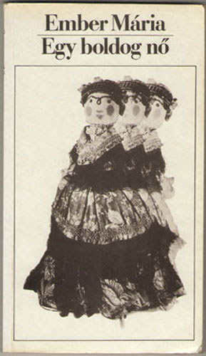 Ember M�ria - Egy boldog n�