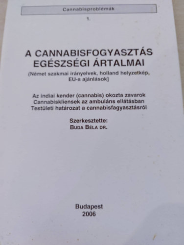 Dr. Budai B�la - A cannabisfogyaszt�s eg�szs�gi �rtalmai