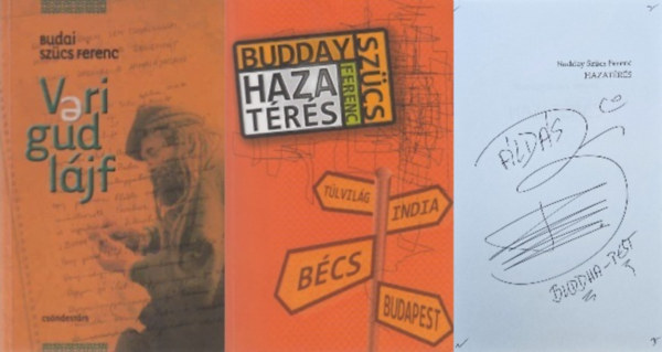 Budday Szcs Ferenc Budai Szcs Ferenc - 2 db Budai (Budday) Szcs Ferenc ktet: Verigudljf + Hazatrs   Dediklt!