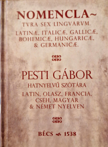 Pesti Gbor hatnyelv sztra - 1538