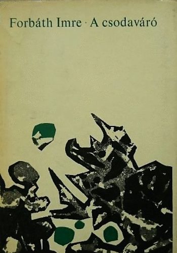 Forbáth Imre - A csodaváró
