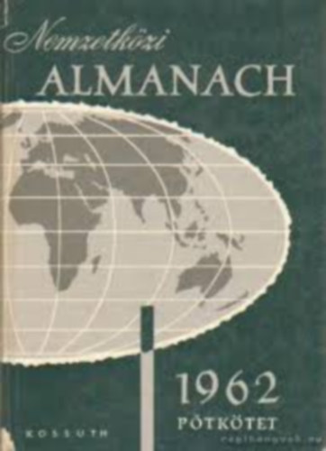 Rad Sndor  (szerk.) - Nemzetkzi almanach 1962 (ptktet)