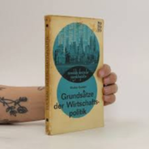 Walter Eucken - Grunds�tze der Wirtschaftspolitik
