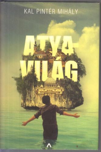 Kal Pintr Mihly - Atyavilg