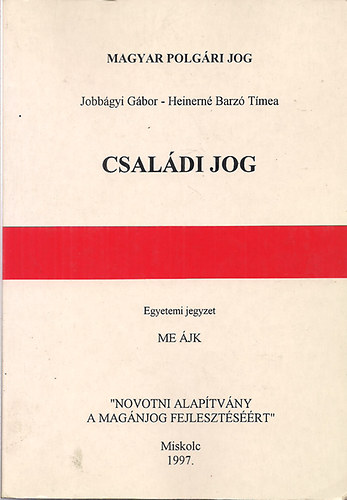 Jobbágyi Gábor - Heinerné Barzó Tímea - Családi jog