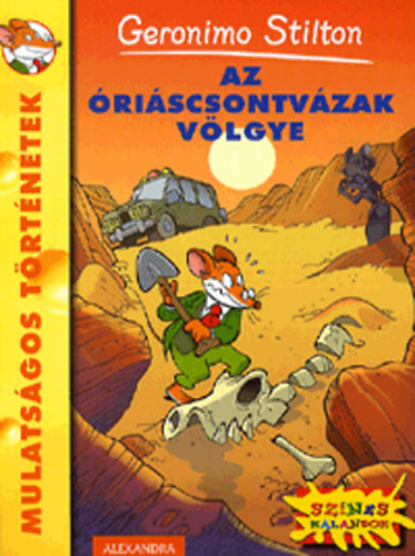 Geronimo Stilton - Az �ri�scsontv�zak v�lgye