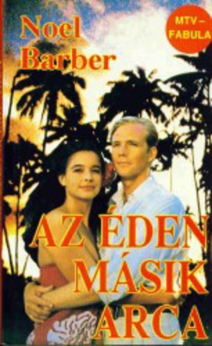 Fordította: Hajdu Gábor Noël Barber - Az éden másik arca - The Other Side of Paradise