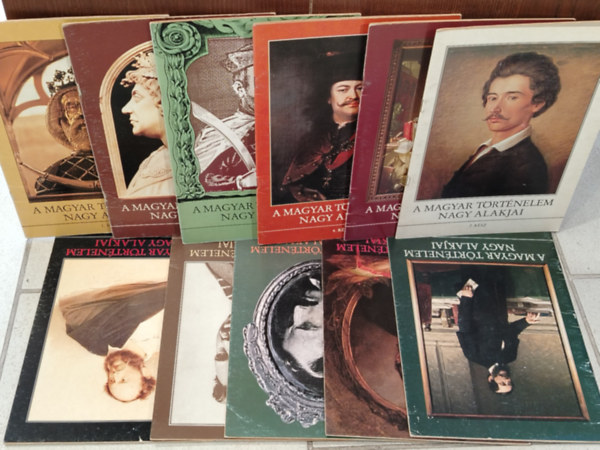 A. Gergely András - KÖNYVMENTŐ AJÁNLAT, 11 DB. A magyar történelem nagy alakjai 1-2-3-4-5-6-7-8-9 és 12-13. rész