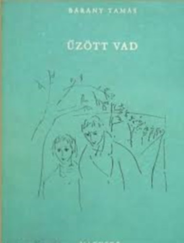 B�r�ny Tam�s - �z�tt vad