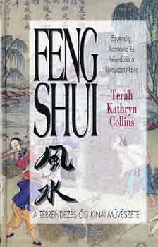Terah Kathryn Collins - Feng shui (A t�rrendez�s �si k�nai m�v�szete)