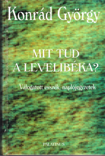 Konrd Gyrgy - Mit tud a levelibka?