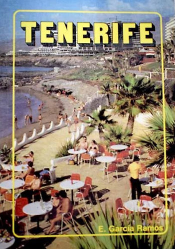 Enrique Garc�a Ramos - Tenerife, la Palma, Gomera, Hierro