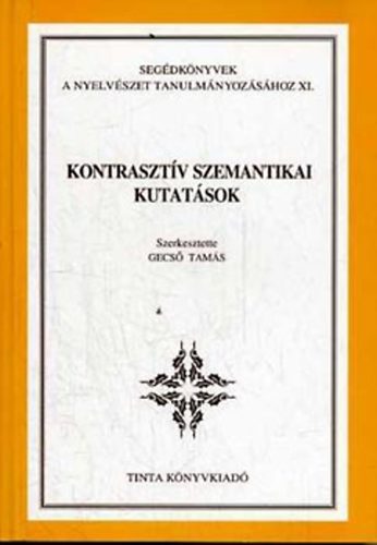 Gecs� Tam�s  (szerk.) - Kontraszt�v szemantikai kutat�sok