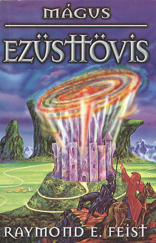 Raymond E. Feist - Ezsttvis