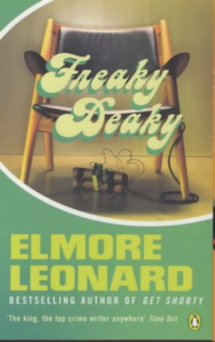 Elmore Leonard - Freaky Deaky