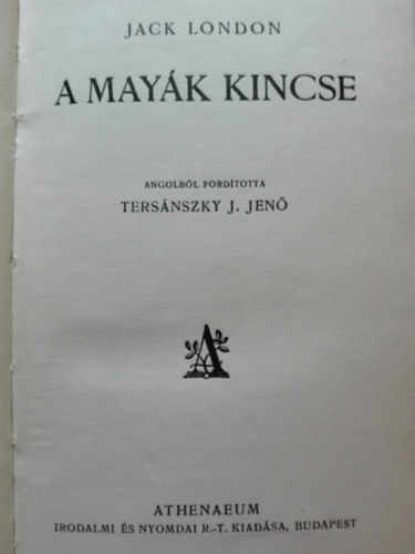 Jack London - A mayk kincse