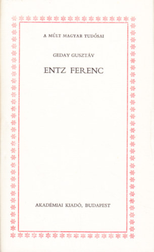 Geday Gusztv - Entz Ferenc