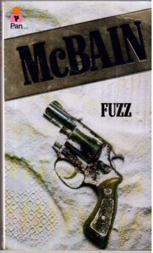 Ed McBain - Fuzz - An 87th Precinct mystery