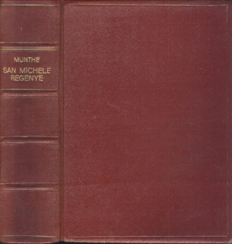 Axel Munthe - San Michele regénye I-II. (egybekötve)