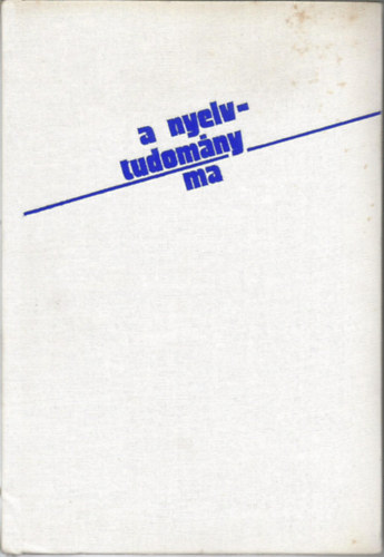 Sz�pe Gy�rgy - A nyelvtudom�ny ma