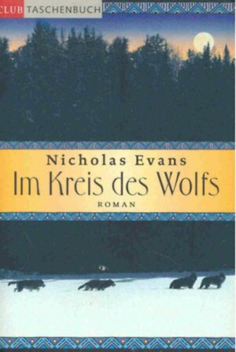 Nicholas Evans - Im Kreis Des Wolfs