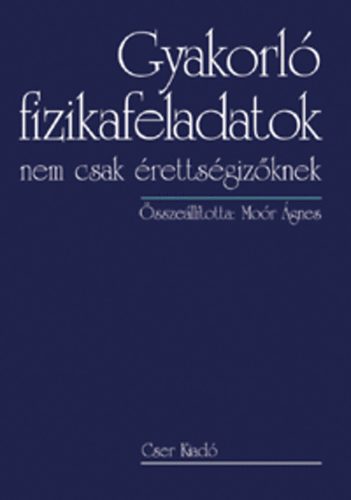 Gyakorló fizikafeladatok nem csak érettségizőknek
