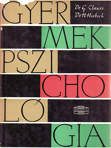 Dr. G. Clauss Dr. H. Hiebsch - Gyermekpszichol�gia